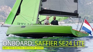 Saffier Se24 lite a quick sail aboard 2024s best new daysailer [upl. by Ynneb991]