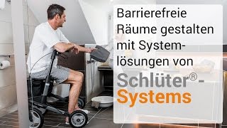 Barrierefreie Räume gestalten mit Systemlösungen von SchlüterSystems [upl. by Batory]