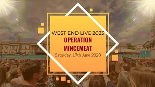 West End LIVE 2023 Operation Mincemeat [upl. by Haerr262]