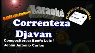 Karaokê Djavan Correnteza [upl. by Harrie]