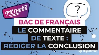 Le commentaire de texte  rédiger la conclusion  Méthodologie écriture  digiSchool [upl. by Aeniah]