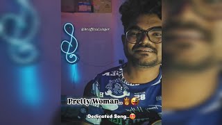 Pretty Woman Unplugged Dedication  Classic Tribute for Her💃brofficialsinger PrettyWoman cover [upl. by Asim]