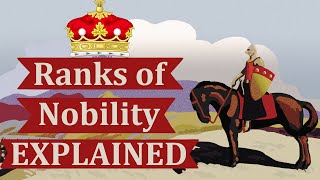 Ranks of Nobility Explained [upl. by Howard]