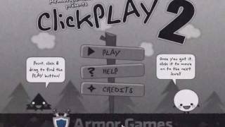 ClickPLAY 2 walkthrough [upl. by Madelina966]