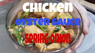 HOW TO COOK CHICKEN OYSTER SAUCE AT SPRING ONION VERY EASY IN HOUSE VERSION RECIPE [upl. by Barta]