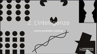 2 Lintelligenza come problem solving [upl. by Grantham124]