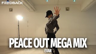 Blase  Peace Out MEGA MIX  EVAN Choreography [upl. by Gothard]