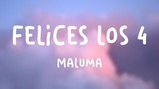 Felices los 4  Maluma Letra [upl. by Adriaens486]