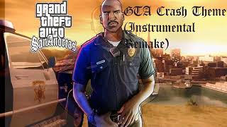 GTA San Andreas CRASH Theme Instrumental Remake ReRELEASE [upl. by Oicinoid]