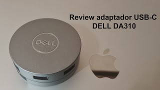 Review adaptador USBC Dell DA310  Mac [upl. by Peria]