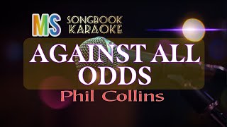 AGAINST ALL ODDS  PHIL COLLINS KARAOKE [upl. by Akemad]