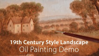 How to Painting a Landscape using 19th Century Oil Painting Techniques [upl. by Murray453]