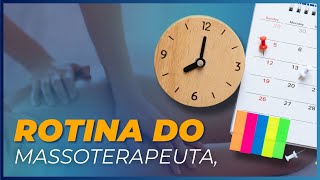 Rotina do massoterapeuta [upl. by Zzabahs]