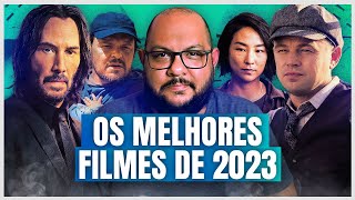 Melhores Filmes do Ano  2023 [upl. by Trojan]