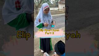 Elip Nyari Ayah Part 2 shorts [upl. by Athey]