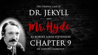 Chapter 9  Dr Jekyll and Mr Hyde Audiobook 910 [upl. by Moth]