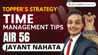 Time Management Tips for UPSC CSE Aspirants  UPSC CSE IAS 20222023  Jayant Nahata AIR 56 [upl. by Blythe]