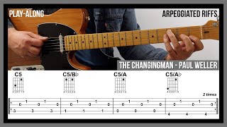 The Changingman TAB  Arpeggiated Guitar Riffs  Paul Weller [upl. by Ariaz615]