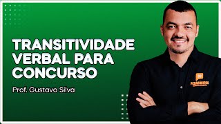 Transitividade Verbal para Concurso  Transitivo Direto Indireto e Bitransitivo [upl. by Darsie874]