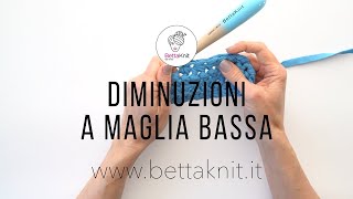 Uncinetto Diminuzioni a Maglia Bassa [upl. by Eilatam]