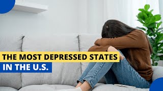 The Most Depressed States in the US [upl. by Wini]