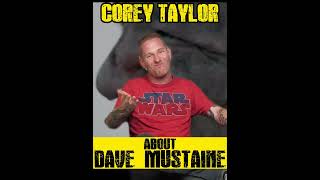 Slipknots Corey Taylors about Dave Mustaine [upl. by Rehpoitsirhc712]