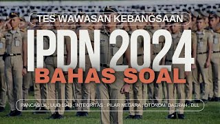 TES IPDN 2024 25 Soal Tes Wawasan Kebangsaan  Pancasila UUD 1945 Nasionalisme Integritas twk [upl. by Ensoll]