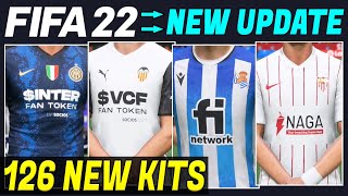 FIFA 22 NEWS  ALL 126 NEW UPDATED KITS IN TITLE UPDATE 4 [upl. by Gisela321]