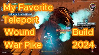 Dauntless  💣💥Teleport Wound War Pike Hunting Grounds Build 2024 My Favorite Build💣💥 [upl. by Topping]