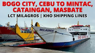 Polambato Port Bogo City Cebu to Mintac Cataingan Masbate  LCT Milagros  Kho Shipping Lines [upl. by Kcirdde580]