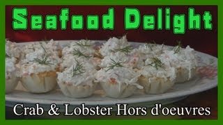 Crab and Lobster Hors doeuvres [upl. by Henriha]