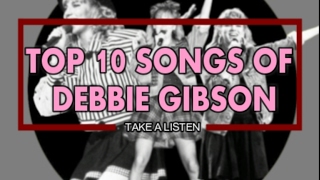 TOP 10 Songs of Debbie Gibson [upl. by Trix]