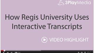 How Regis University Uses Interactive Transcripts [upl. by Calesta41]