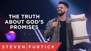 The Truth About God’s Promises  Pastor Steven Furtick [upl. by Annav]