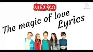 Alex amp co 3  The magic of love Lyrics [upl. by Whit362]