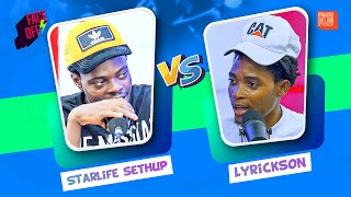 StarLife Sethup Vs Lyrickson🔥🔥🔥🔥🔥🔥🔥 [upl. by Lalittah]