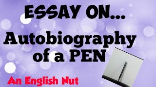 Essay on Autobiography of a PEN [upl. by Haonam]