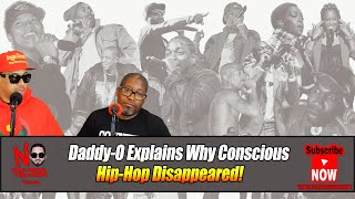 DaddyO Explains Why Conscious HipHop Disappeared [upl. by Aridnere924]