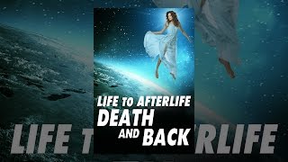 Life to Afterlife Death and Back [upl. by Akym]