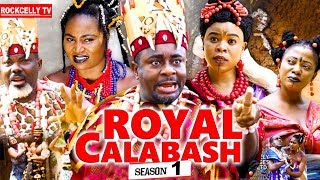 ROYAL CALABASH 1 New Movie EMEKA IKE 2019 NOLLYWOOD MOVIES [upl. by Avika215]