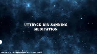 Uttryck din sanning meditation 💥 [upl. by Pozzy]