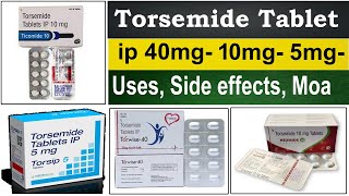 torsemide tablets 10 mg 5 mg  torsemide tablets ip 40 mg 10 mg in hindi Use Side Effects Moa [upl. by Ledarf]