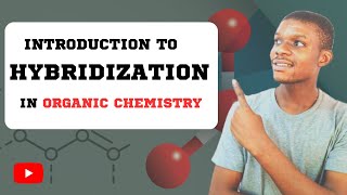 Organic Chemistry Fundamentals An Introduction to Hybridization and its Types [upl. by Oirottiv13]