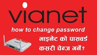 how to wifi change password on vianet HD  vianet ko password kasari change garne [upl. by Philbrook]