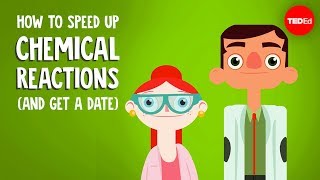 How to speed up chemical reactions and get a date  Aaron Sams [upl. by Nymzaj]