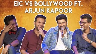 EIC vs Bollywood ft Arjun Kapoor [upl. by Asseralc]