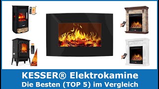 Die besten KESSER Elektrokamine 2024 TOP 5 🥇 Testsieger im Vergleich gut und günstig [upl. by Chelsae]