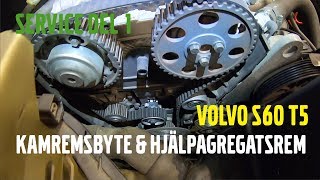 SERVICE DEL 1 Kamremsbyte och hjälpagregatsrem  VOLVO S60 T5 [upl. by Aicylla979]