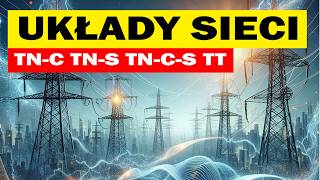 Układy sieci i ochrona  TT TNCS TNC [upl. by Cagle736]