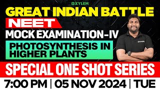 GIB  NEET MOCK EXAMINATION  IV  SPECIAL ONE SHOT SERIES  PHOTOSYNTHESIS IN HIGHER PLANTS  Xylem [upl. by Tchao]